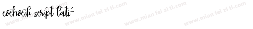 cochocib script lati字体转换